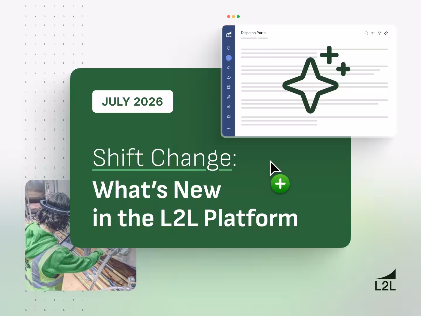 Execution AI for Production Teams: What's New in L2L July 2026
