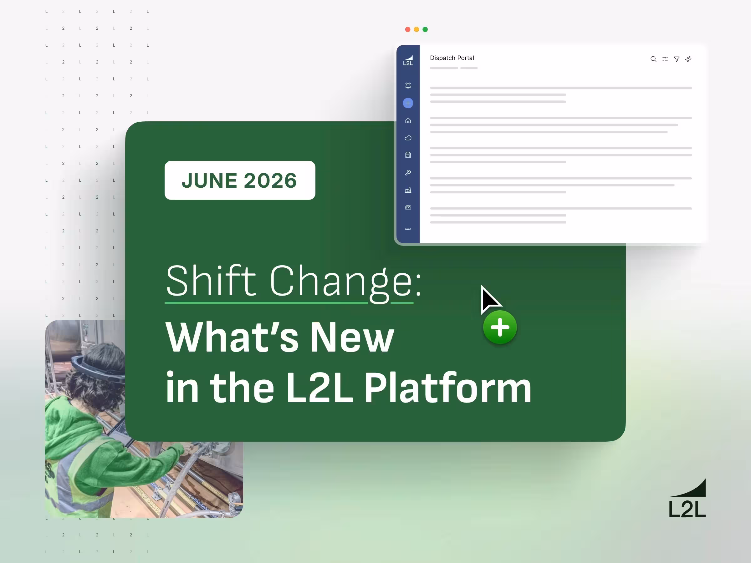 Shift Change: What's New in L2L June 2026