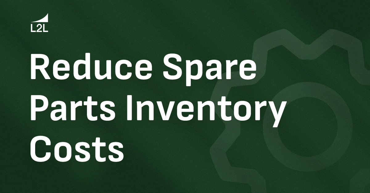 How to Reduce Spare Parts Inventory Costs: A Sustainable Approach